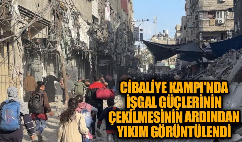 Cibaliya Kampı’nda İşgal Güçlerinin Çekilmesinin Ardından Yıkım Görüntülendi