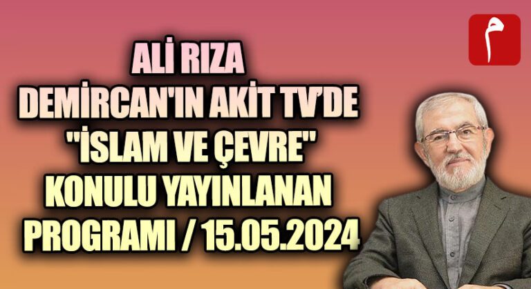 KÜRSÜ PROGRAMI “İSLAM VE ÇEVRE”