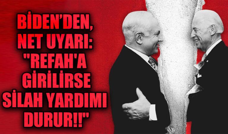 Jeo Biden’dan Uyarı: “İsrail Refah’a Girerse, Silah Yardımı Kesilecek!”