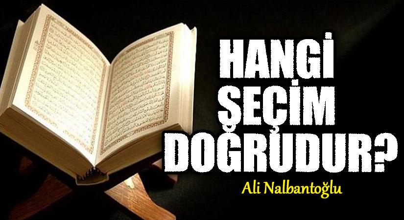 Hangi Seçim Doğrudur?