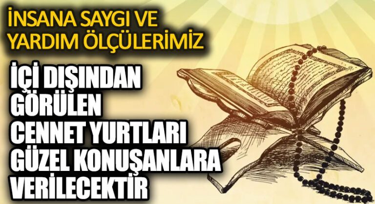İÇİ DIŞINDAN GÖRÜLEN CENNET YURTLARI GÜZEL KONUŞANLARA VERİLECEKTİR
