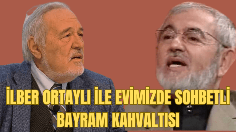 İLBER ORTAYLI İLE EVİMİZDE SOHBETLİ BAYRAM KAHVALTISI