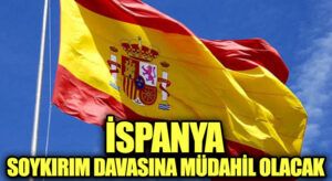 İspanya İsrail’e Açılan Soykırım Davasına Müdahil Olacak