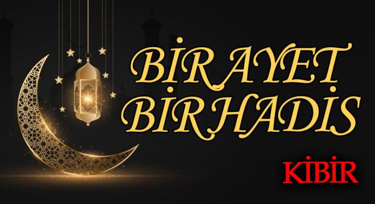 BİR AYET BİR HADİS “Kibir”