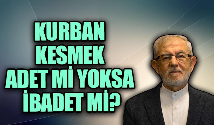 Kurban Kesmek Adet Mi Yoksa İbadet mi?