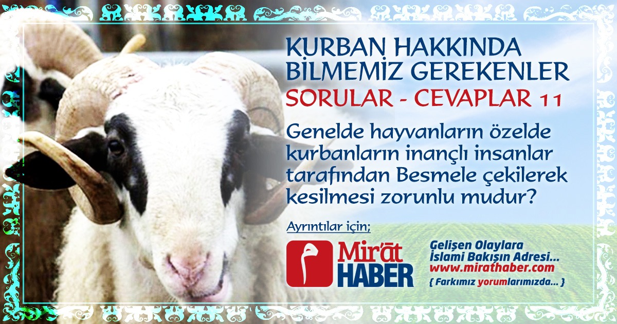 kurbanların inançlı insanlar tarafından kesilmesi zorunlu mudur?