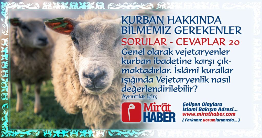 İslâmî kurallar ışığında Vejetaryenlik nasıl değerlendirilebilir?