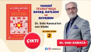 At Çöpe Gitsin (2)  Yahudi Tevrat’ında Savaş, katliam ve Soykırım