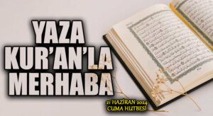 YAZA KUR’AN’LA MERHABA