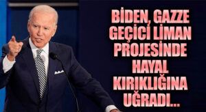 Biden, Gazze Geçici Liman Projesinde Hayal Kırıklığına Uğradı