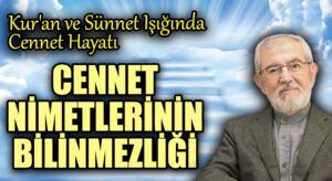 Cennet Nimetlerinin Bilinmezliği