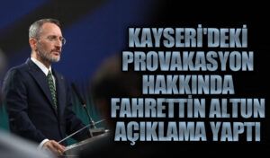 Fahrettin Altun Kayseri’deki Provokasyon Hakkında Açıklama Yaptı