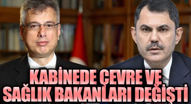 Kabinede Çevre ve Sağlık Bakanları Değişti