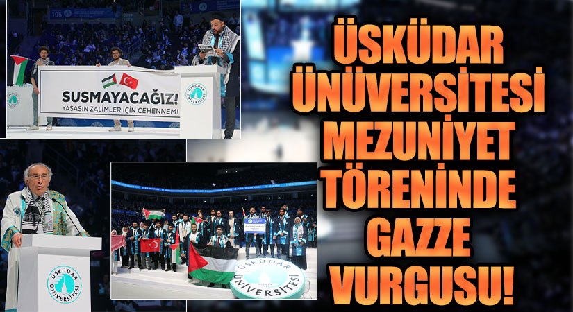 Üsküdar Üniversitesi Mezuniyet Töreninde Gazze’ye Destek