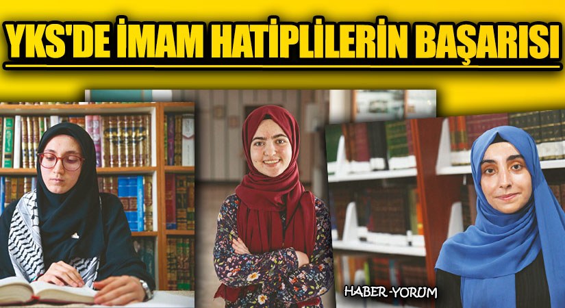 YKS’de İmam Hatiplilerin Başarısı