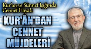 Kur’ân’dan Cennet Müjdeleri