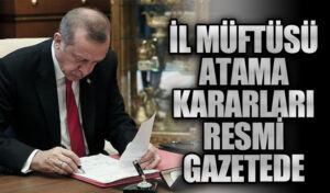 11 İlin Müftüsü Değişti: Cumhurbaşkanlığı Kararnamesi Resmi Gazete’de