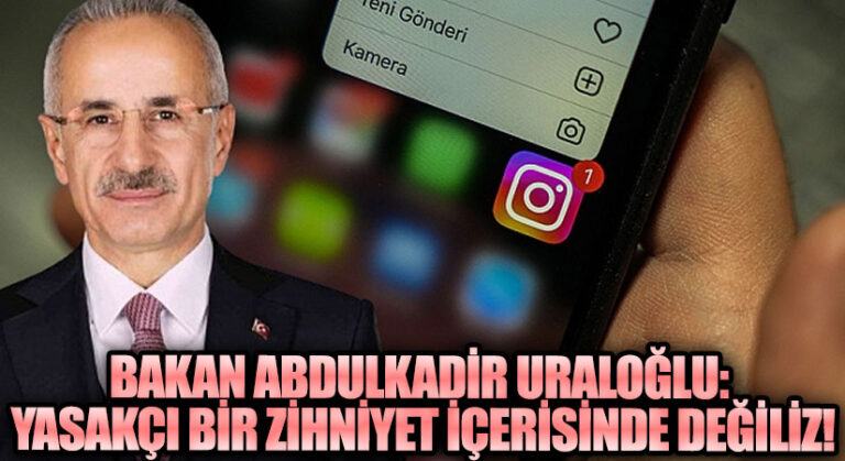 Abdulkadir Uraloğlu: Yasakçı Bir Zihniyet İçerisinde Değiliz!