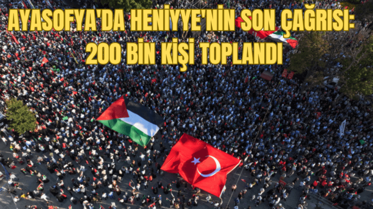 Ayasofya’da Heniyye’nin Son Çağrısı: 200 Bin Kişi Toplandı