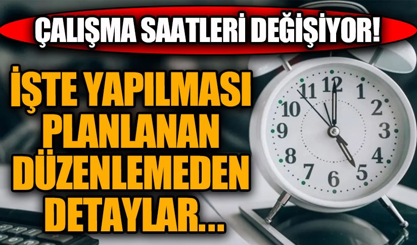 Çalışma Saatlerinde Büyük Değişiklik: Esnek Çalışma Modelleri Geliyor