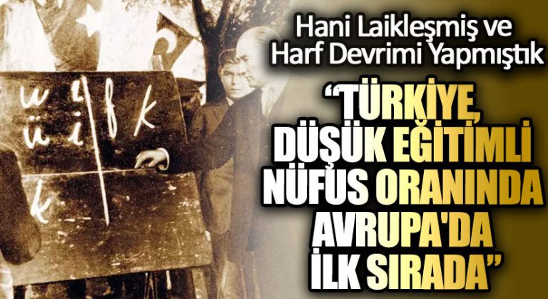 “TÜRKİYE, DÜŞÜK EĞİTİMLİ NÜFUS ORANINDA AVRUPA’DA İLK SIRADA”