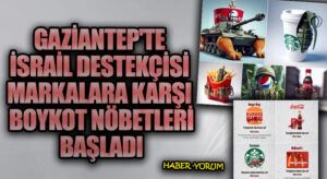 Gaziantep’te İsrail Destekçisi Markalara Karşı Boykot Nöbetleri Başladı