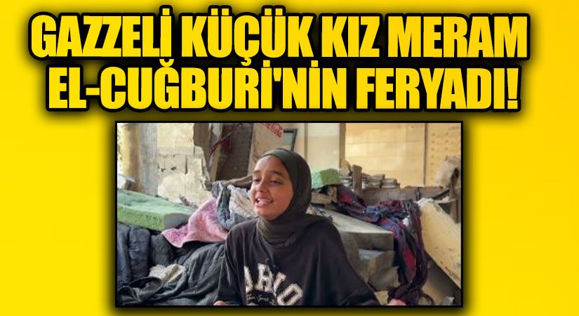 Gazzeli Küçük Kız Meram el-Cuğburi’nin Feryadı