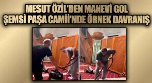 Mesut Özil’den Manevi Gol: Şemsi Ahmet Paşa Camii’nde Örnek Davranış