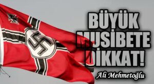 Büyük Musibete Dikkat