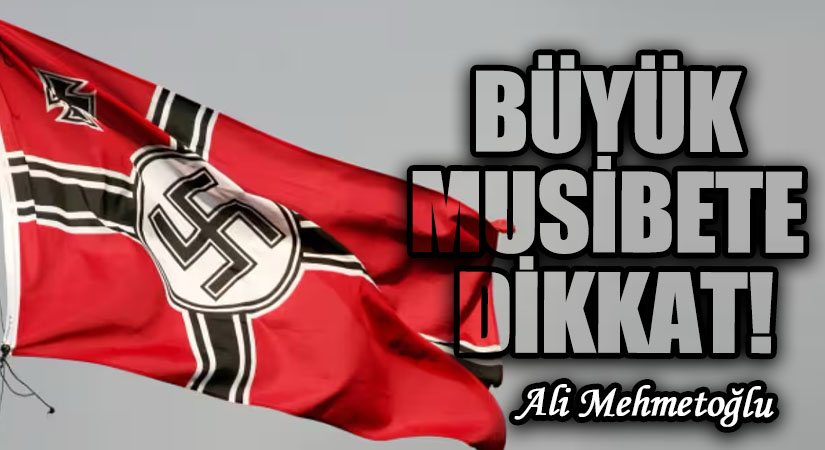 Büyük Musibete Dikkat