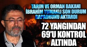 Orman Yangınlarında Son Durum! Bakan Yumaklı: 72 Yangından 69’u Kontrol Altında