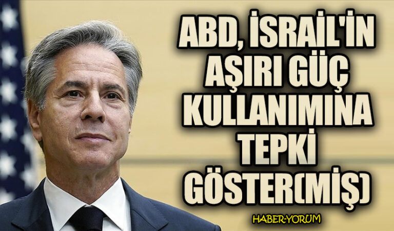 ABD, İsrail’in Aşırı Güç Kullanımına Tepki Göster(miş)