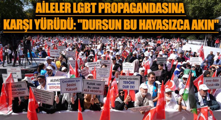 Aileler LGBT Propagandasına Karşı Yürüdü: “Dursun Bu Hayasızca Akın”