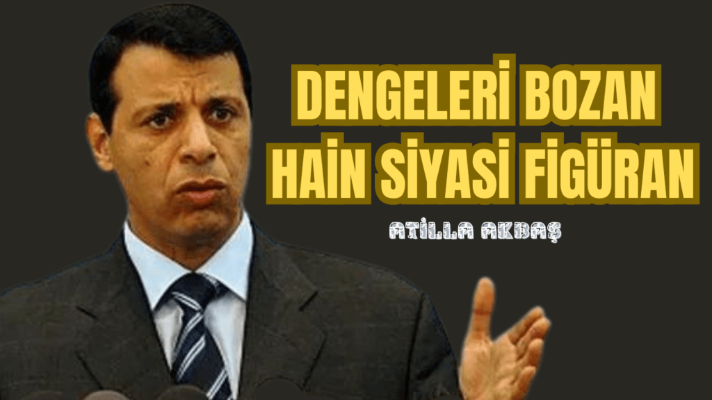 DENGELERİ BOZAN HAİN SİYASİ FİGÜRAN