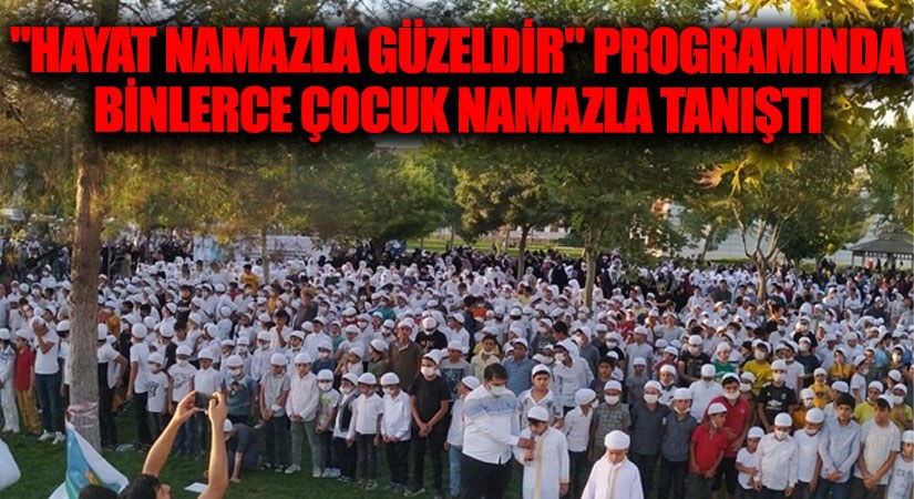 “Hayat Namazla Güzeldir” Programıyla Minikler Namaza Merhaba Dedi