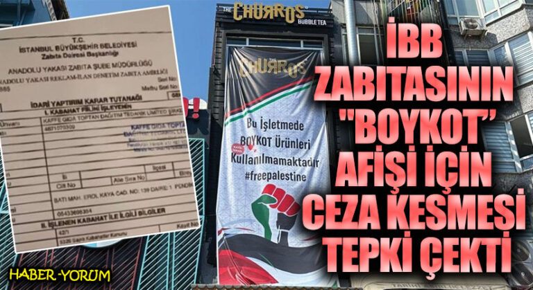 İBB Zabıtasının “Boykot” Afişi İçin Ceza Kesmesi Tepki Çekti