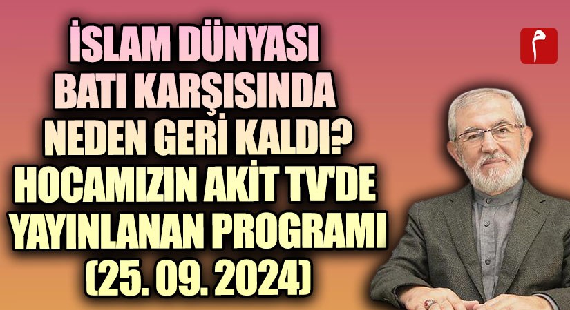 İslam Dünyası Batı Karşısında Neden Geri Kaldı?