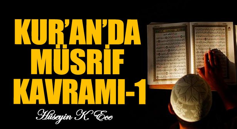 KUR’AN’DA MÜSRİF KAVRAMI 1