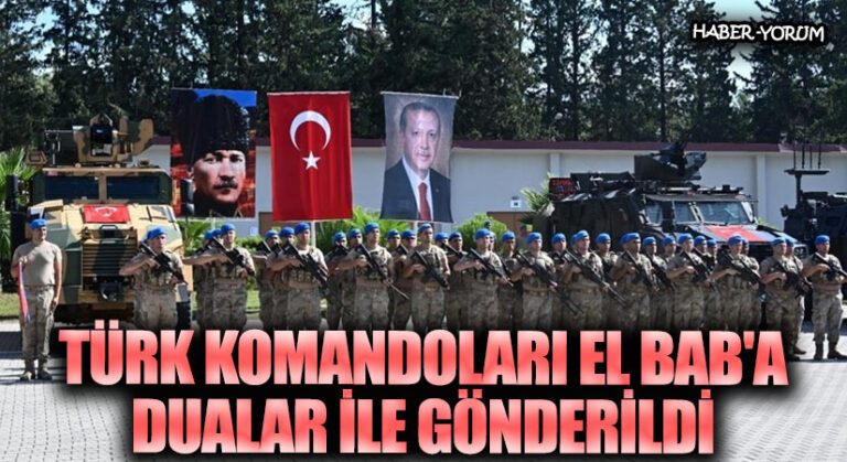 Türk Komandoları El Bab’a Dualar ile Gönderildi.