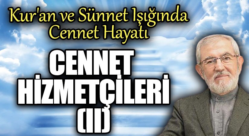 Cennet Hizmetçileri (II)