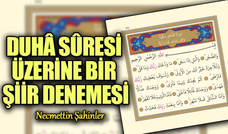 DUHÂ SÛRESİ ÜZERİNE BİR ŞİİR DENEMESİ