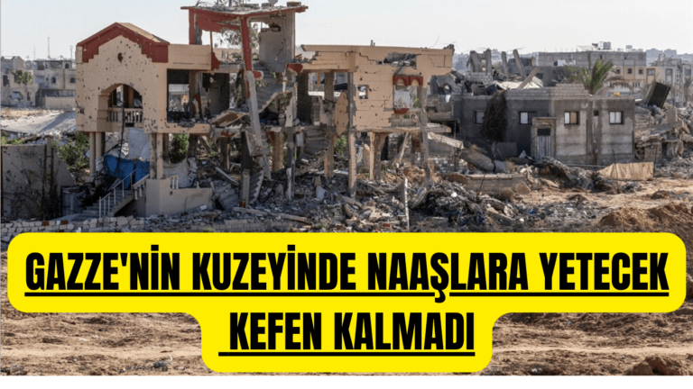 Gazze’nin Kuzeyinde Naaşlara Yetecek Kefen Kalmadı
