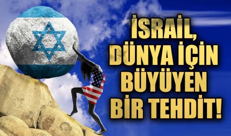 İsrail, Dünya İçin Büyüyen Bir Tehdit