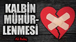 Kalbin Mühürlenmesi