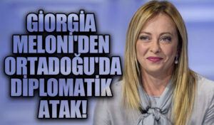 Meloni’den Ortadoğu’da Diplomatik Atak