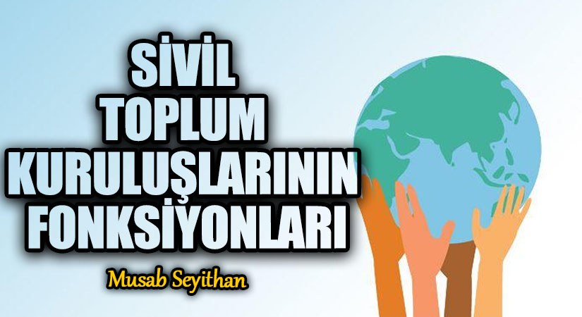 SİVİL TOPLUM KURULUŞLARININ FONKSİYONLARI