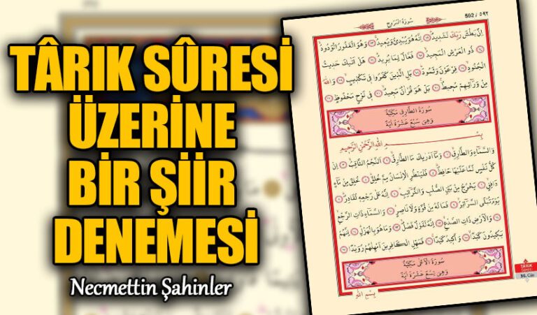 TÂRIK SÛRESİ ÜZERİNE BİR ŞİİR DENEMESİ