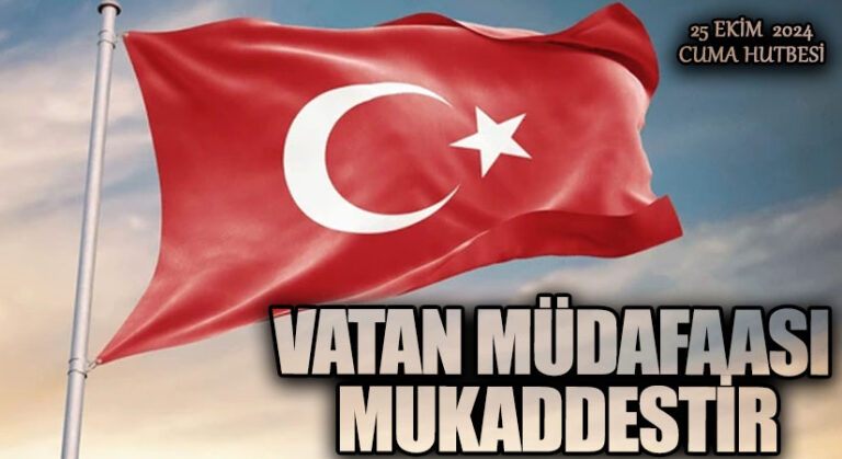 VATAN MÜDAFAASI MUKADDESTİR
