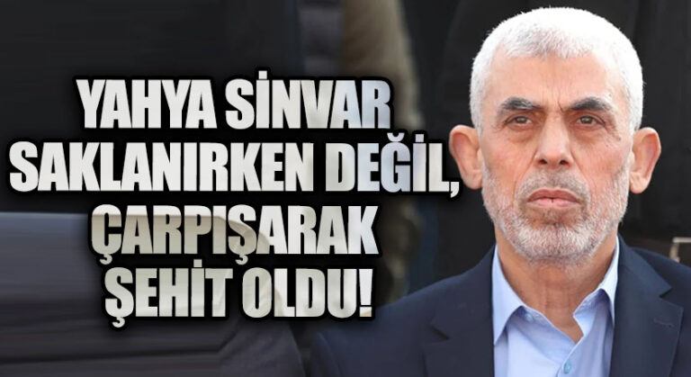 Yahya Sinvar Saklanırken Değil, Çarpışarak Şehit Oldu