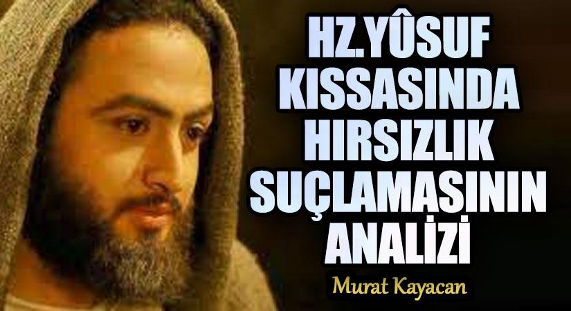 Hz. Yûsuf Kıssasında Hırsızlık Suçlamasının Analizi